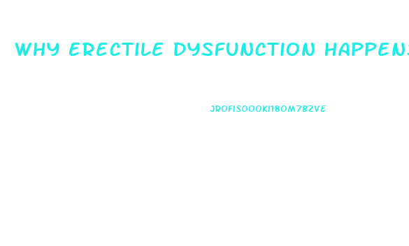 Why Erectile Dysfunction Happens