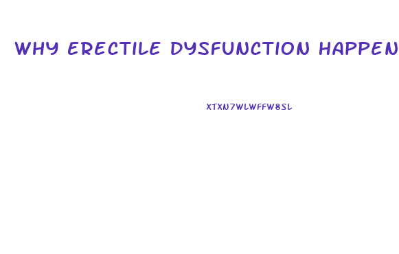 Why Erectile Dysfunction Happens