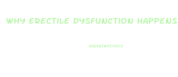 Why Erectile Dysfunction Happens