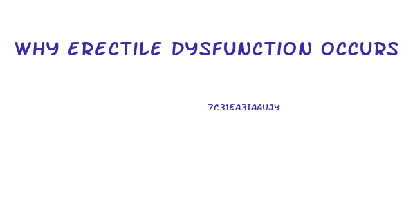 Why Erectile Dysfunction Occurs