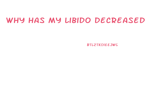 Why Has My Libido Decreased