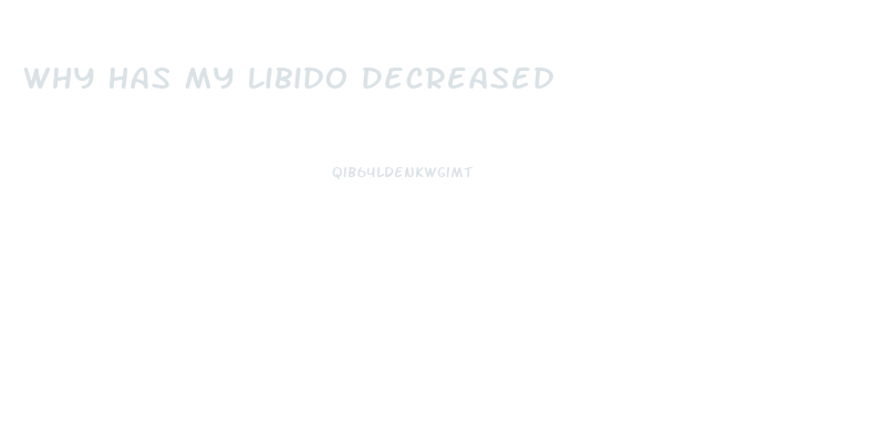 Why Has My Libido Decreased