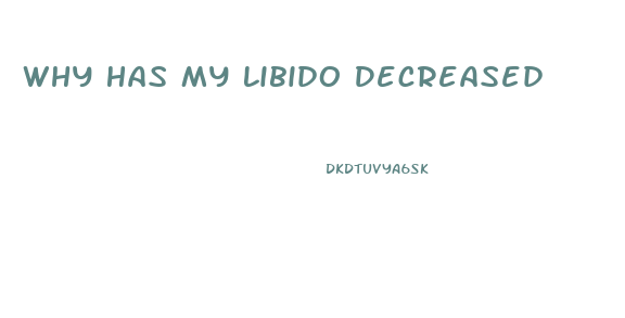 Why Has My Libido Decreased
