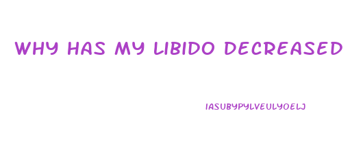 Why Has My Libido Decreased