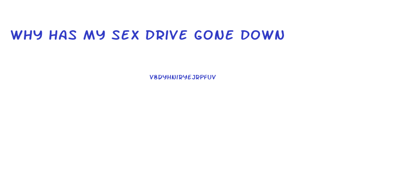 Why Has My Sex Drive Gone Down