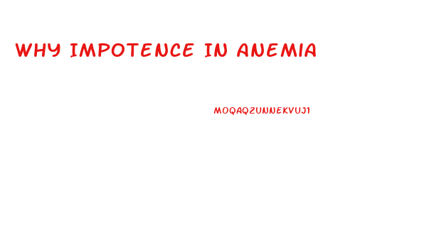 Why Impotence In Anemia