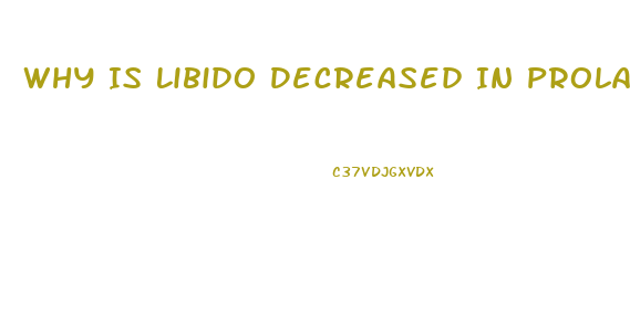 Why Is Libido Decreased In Prolactinoma