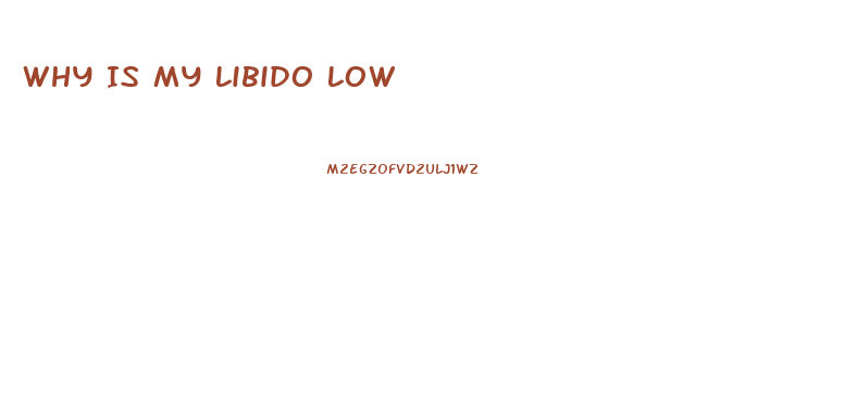 Why Is My Libido Low