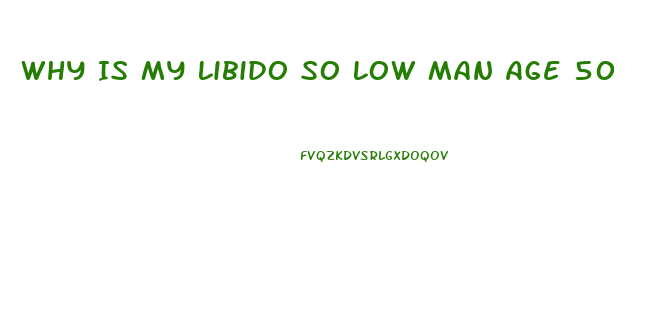 Why Is My Libido So Low Man Age 50