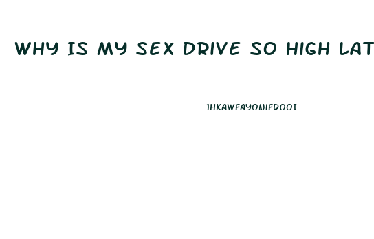 Why Is My Sex Drive So High Lately