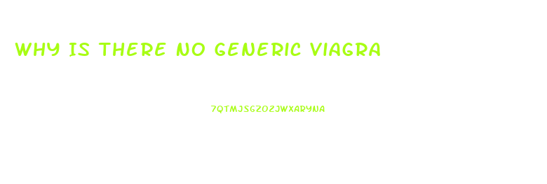 Why Is There No Generic Viagra