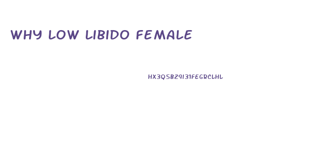 Why Low Libido Female