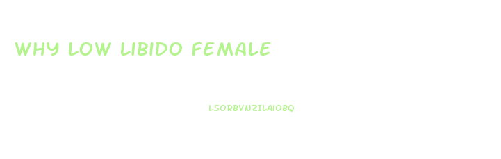 Why Low Libido Female