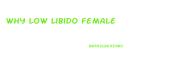 Why Low Libido Female