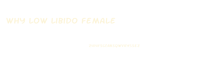 Why Low Libido Female