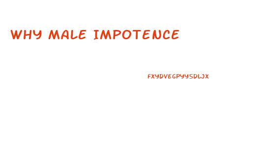 Why Male Impotence