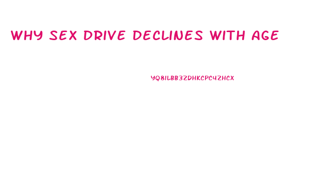 Why Sex Drive Declines With Age