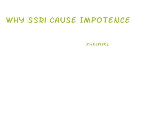 Why Ssri Cause Impotence