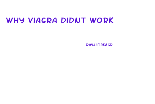 Why Viagra Didnt Work