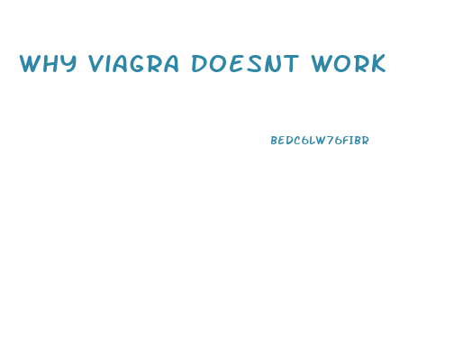 Why Viagra Doesnt Work