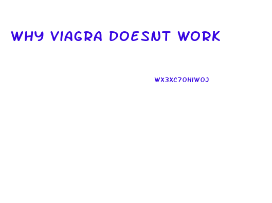 Why Viagra Doesnt Work