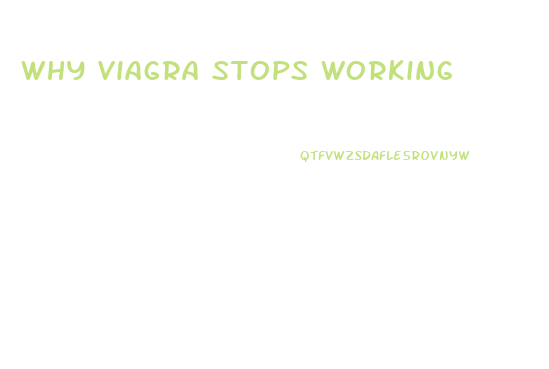 Why Viagra Stops Working