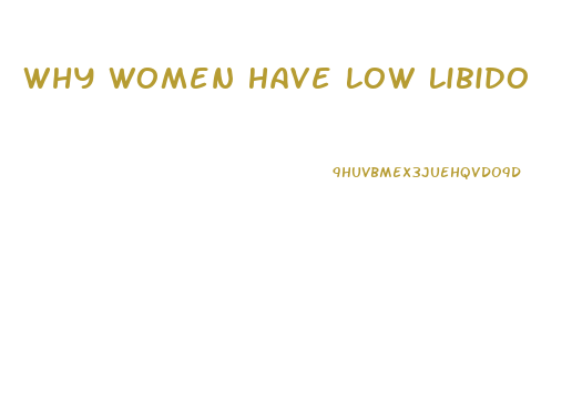 Why Women Have Low Libido