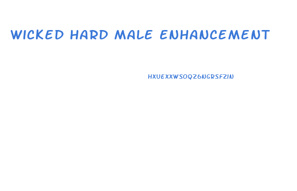 Wicked Hard Male Enhancement