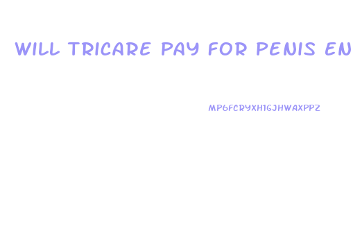 Will Tricare Pay For Penis Enlargement