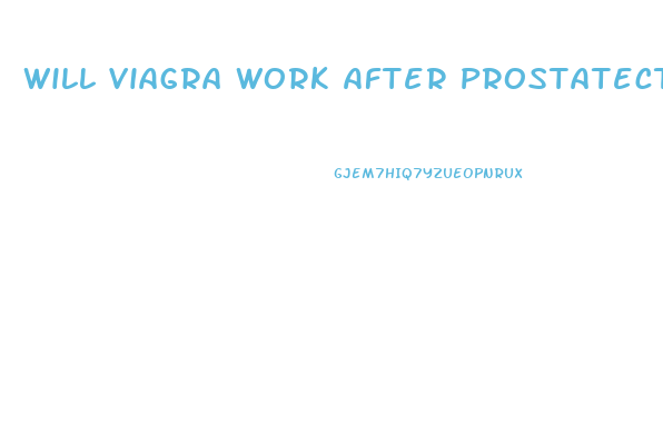 Will Viagra Work After Prostatectomy