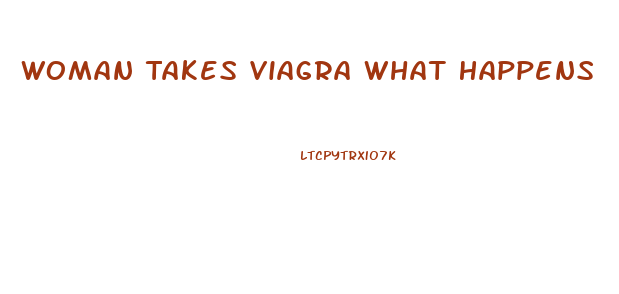 Woman Takes Viagra What Happens