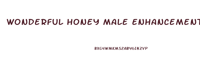 Wonderful Honey Male Enhancement Side Effects