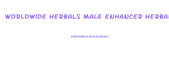Worldwide Herbals Male Enhancer Herbals