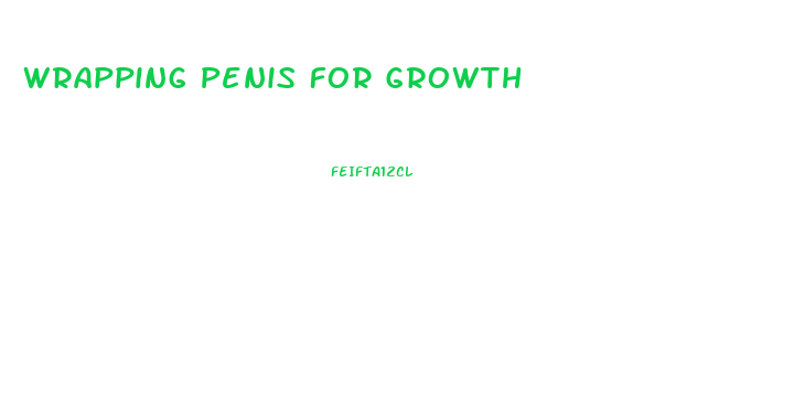 Wrapping Penis For Growth