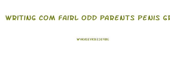 Writing Com Fairl Odd Parents Penis Growth