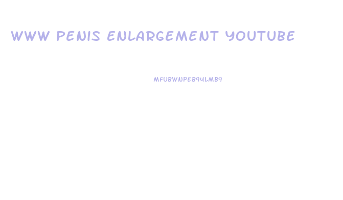 Www Penis Enlargement Youtube
