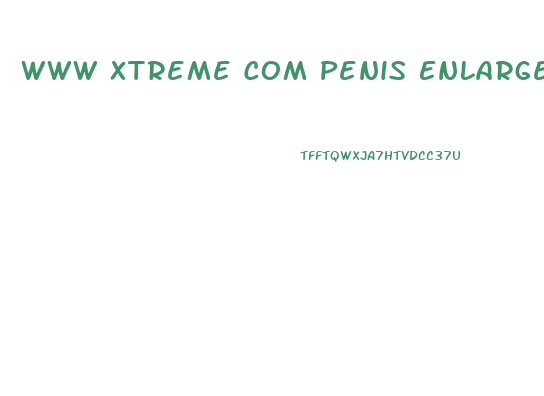 Www Xtreme Com Penis Enlarger Mp3