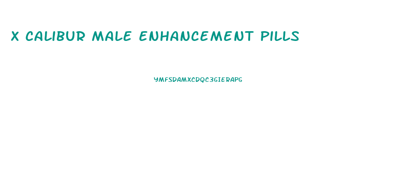 X Calibur Male Enhancement Pills