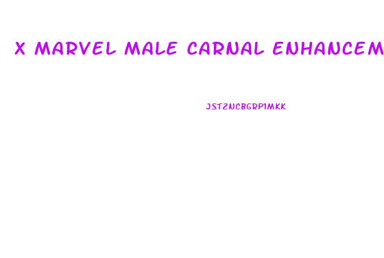 X Marvel Male Carnal Enhancement