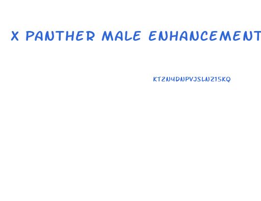 X Panther Male Enhancement Pill