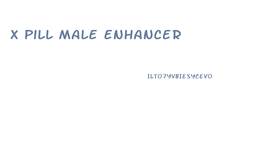 X Pill Male Enhancer