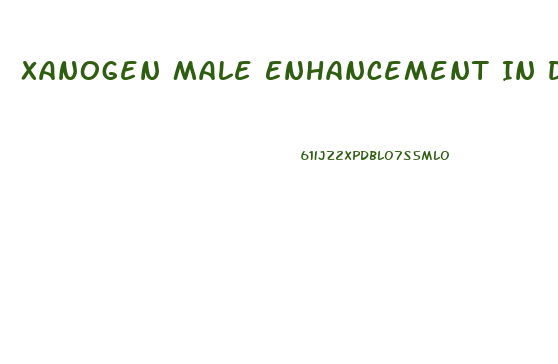 Xanogen Male Enhancement In Dubai