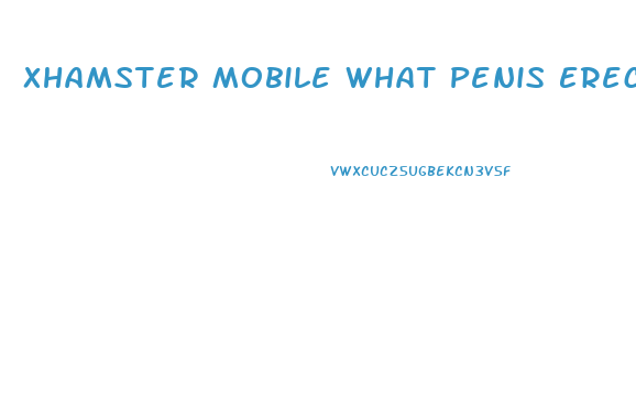 Xhamster Mobile What Penis Erection Pills Do Pornstars Use All Natural