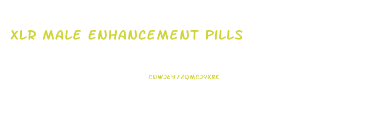 Xlr Male Enhancement Pills