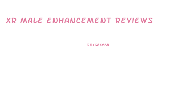 Xr Male Enhancement Reviews