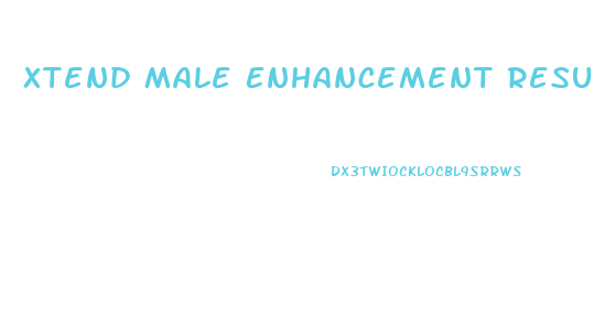 Xtend Male Enhancement Results