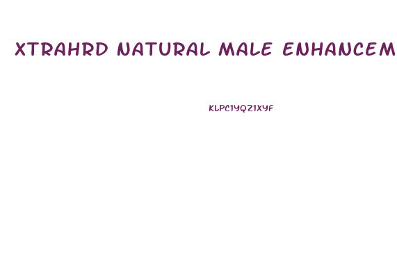 Xtrahrd Natural Male Enhancement Capsules
