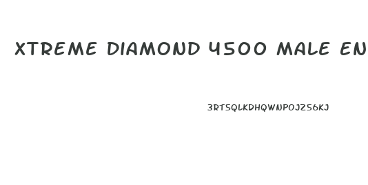 Xtreme Diamond 4500 Male Enhancement Reviews