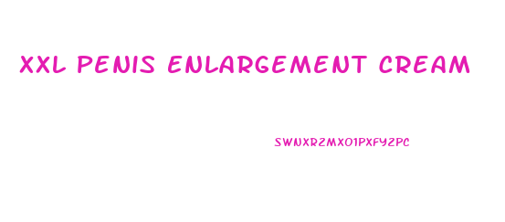 Xxl Penis Enlargement Cream