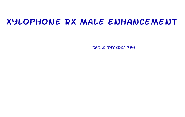 Xylophone Rx Male Enhancement